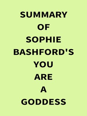 cover image of Summary of Sophie Bashford's You Are a Goddess